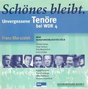 CD - WDR Rundfunkorchester Köln, Sandor Konya & others - Schönes Bleibt. Unvergessene Tenöre Bei WDR 4 - Sealed