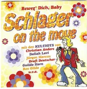Christian Anders, Stefan Crow, Lollies - Schlager On The Move (Beweg' Dich, Baby)