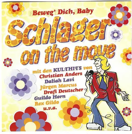 Christian Anders, Stefan Crow, Lollies - Schlager On The Move (Beweg' Dich, Baby)