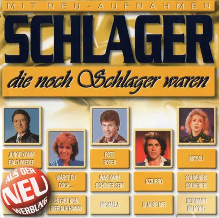 Freddy Quinn, Dorthe, Bill Ramsey, a.o. - Schlager Die Noch Schlager Waren