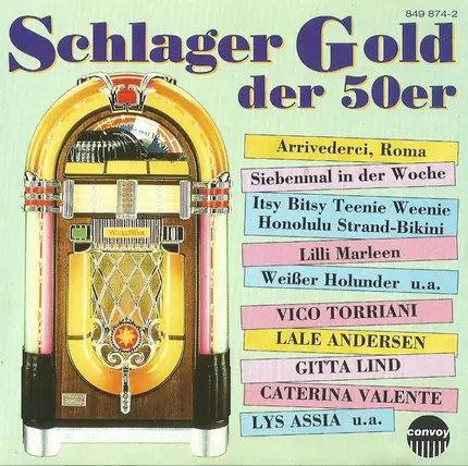 Vico Torriani, Lys Assia, Billy Mo a.o. - Schlager Gold Der 50er