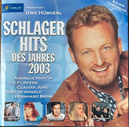 Andrea Berg, Die Flippers, Tom Astor - Schlager Hits Des Jahres 2003