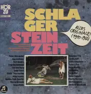 Peter Alexander / Bing Crosby / Dean Martin a.o. - Schlager Steinzeit Alles Originale 1945-1960