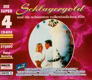 Fred Bertelmann, Gerhard Wendland, Renate Kern, a.o. - Schlagergold Und Die Schönsten Volkstümlichen Hits