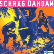 CD - Various - Schräg Dahoam Vol.3