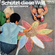 Kochan / Lesser / Dessau a.o. - Schützt diese Welt. Lieder und Chansons