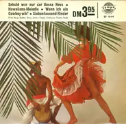 Various - Schuld War Nur Der Bossa Nova / Hawaiiana-Melodie / Wenn Ich Ein Cowboy Wär' / Siebentausend Rinder