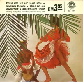Various Artists - Schuld War Nur Der Bossa Nova / Hawaiiana-Melodie / Wenn Ich Ein Cowboy Wär' / Siebentausend Rinder