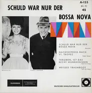 Manuela, Lena Valaitis a.o. - Schuld War Nur Der Bossa Nova