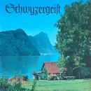 LP - Kapelle Hans Aregger, Jodelduett Amstalden,Alphornduo Christen, a.o. - Schwyzergeist