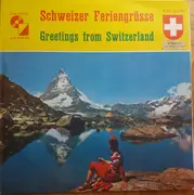 LP - Various - Schweizer Feriengrüsse = Greetings From Switzerland