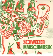 Das große Schweizer Blasorchester - Schweizer Marschmusik