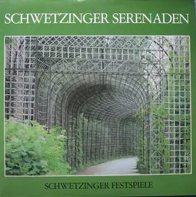 Wolfgang Amadeus Mozart - Schwetzinger Serenaden