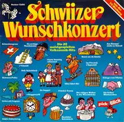LP - Monika, Ländlerkapelle Carlo Brunner a.o. - Schwiizer Wunschkonzert (Die 20 Meistgespielten Volksmusik-Hits)