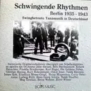 CD - Rudolf Arndt, Irving Berlin a.o. - Schwingende Rhythmen - Berlin 1935 - 1945
