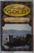 Peter Morrison / Kenneth McKellar a.o. - Scottish Gold In The Popular Song Tradition