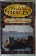 Peter Morrison / Kenneth McKellar a.o. - Scottish Gold In The Popular Song Tradition