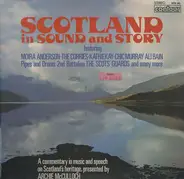 Moria Anderson / The Corries / Kathie Kay a.o. - Scotland In Sound And Story