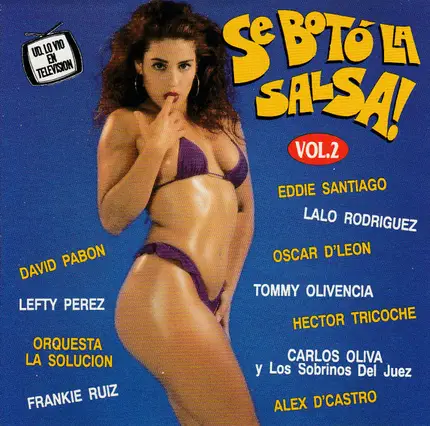 Lalo Rodriguez, Alex D'Castro, a.o - Se Botó La Salsa! Vol.2