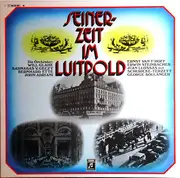 LP - Orchester Will Glahé, Orchester Bernard Etté a.o. - Seinerzeit Im Luitpold