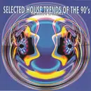 CD - Human Resource, Mark Morton, Outlaw... - Selected House Trends Of The 90's: The Mellow Xperience