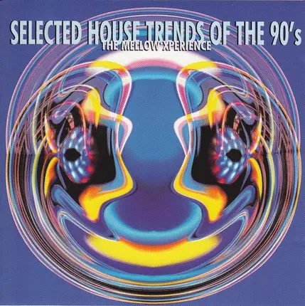 Human Resource, Mark Morton, Outlaw... - Selected House Trends Of The 90's: The Mellow Xperience