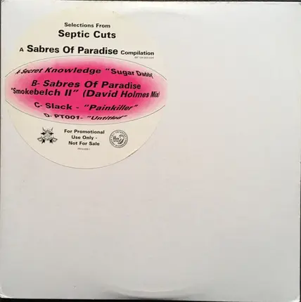 Secret Knowledge, Sabres of Paradise, Slack, a.o. - Selections From Septic Cuts (A Sabres Of Paradise Compilation)