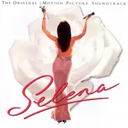 Selena / The Vidal Brothers / Lil' Ray a.o. - Selena (The Original Motion Picture Soundtrack)