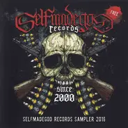 Agathocles, Dead Infection, a.o. - Selfmadegod Records Sampler 2016