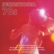 Bay City Rollers, Eric Carmen, The Drifters & others - Sensational 70's