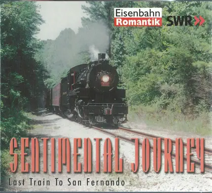 Erwin Lehn / Johnny Duncan / The Champs / a.o. - Sentimental Journey, Folge 3: Last Train To San Fernando