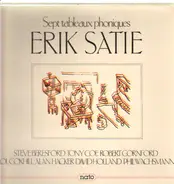 Steve Beresford, Tony Coe, Robert Cornford... - Sept Tableaux Phoniques Erik Satie