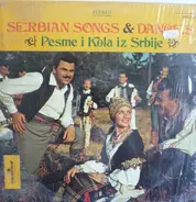 Ansambl Bogdana Kojovića, Žika Radenković-Čitič a.o. - Serbian Songs & Dances -  Pesme I Kola Iz Srbije