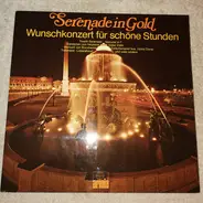 Boccherini, Heykens, Troselli a.o. - Serenade In Gold 'Wunschkonzert Für Schöne Stunden'