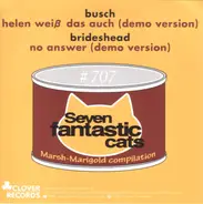 Busch, Brideshead, Knabenkraut - Seven Fantastic Cats (Marsh-Marigold Compilation)