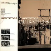 CD - M. Garcia / J.T. Biart / A. Machin / a.o. - Sextetos Y Septetos Cubanos