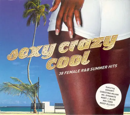 Various - Sexy Crazy Cool (38 Female R&B Summer Hits)