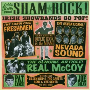 The Cadets / The Blue Aces / Tina & The Mexicans a.o. - Sham Rock! Irish Showbands Go Pop!