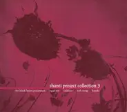 Sigur Rós, Califone, Kinski - Shanti Project Collection 3