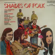 The Spinners / Julie Felix a.o. - Shades Of Folk