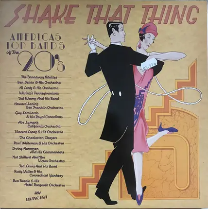 The Broadway Nitelites, Ben Selvin And His Orchestra - Shake That Thing (America's Top Bands Of The 20's)