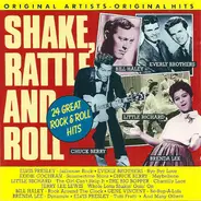 Elvis Presley, Everly Brothers, Eddie Cochran, a. o. - Shake, Rattle And Roll (24 Great Rock & Roll Hits)