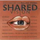 CD - Johnny Cash, Joe Cocker, Tom Jones a.o. - Shared Vision 2: The Songs Of The Rolling Stones