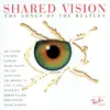 CD - Various - Shared Vision (The Songs Of The Beatles)