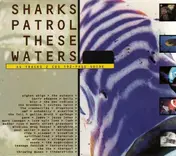 Drugstore - Sharks Patrol These Waters - The Best Of Volume Part 2