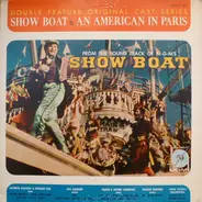 Ava Gardner, William Warfield, Gene Kelly a.o. - Show Boat & An American In Paris (Double Feature Original Cast Series)