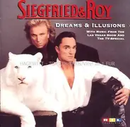 Michael Jackson / Jerry Bilik / a.o. - Siegfried & Roy - Dreams & Illusions