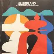 Die Partei, Roedelius, Heiko Maile a.o. - Silberland Vol 1: The Psychedelic Side of Kosmische Musik (1972-1986)