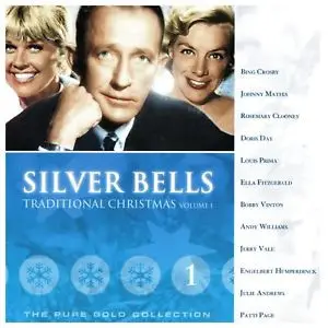 Ella Fitzgerald, Patti Page, Bing Crosby, a.o - Silver Bells - Traditional Christmas Volume 1