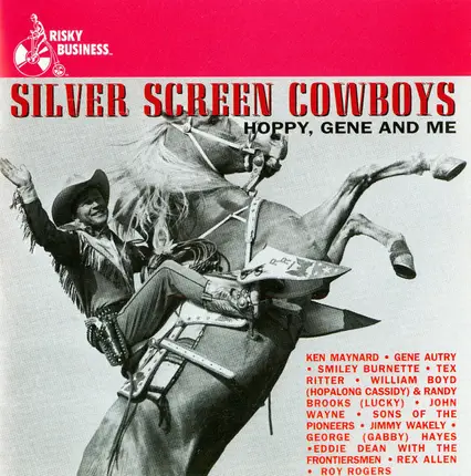 Various - Silver Screen Cowboys Hoppy, Gene And Me